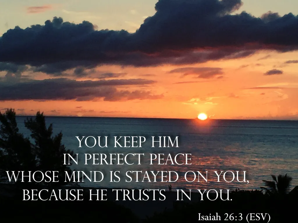 1 2020 08 17 Isaiah 26.3 scaled