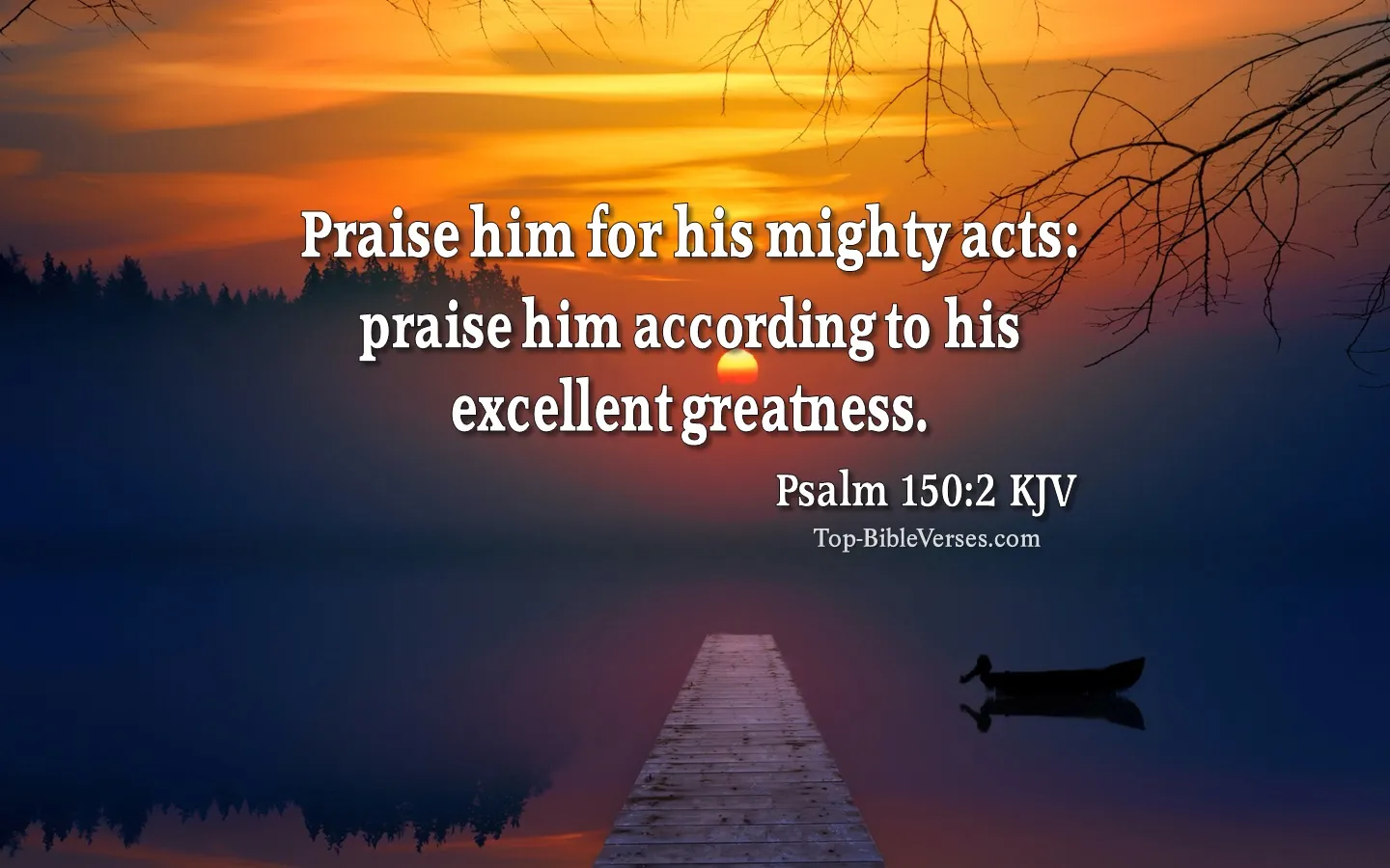 Psalm 150 2 Praise him for his mighty acts 1