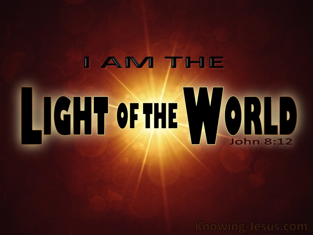 John8 12JesusIsTheLightOdTheWorldbrown